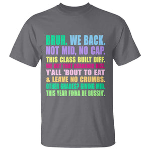 Funny Bruh We Back To School T Shirt Gen A Slang Happy First Day Of School TS10 Charcoal Print Your Wear