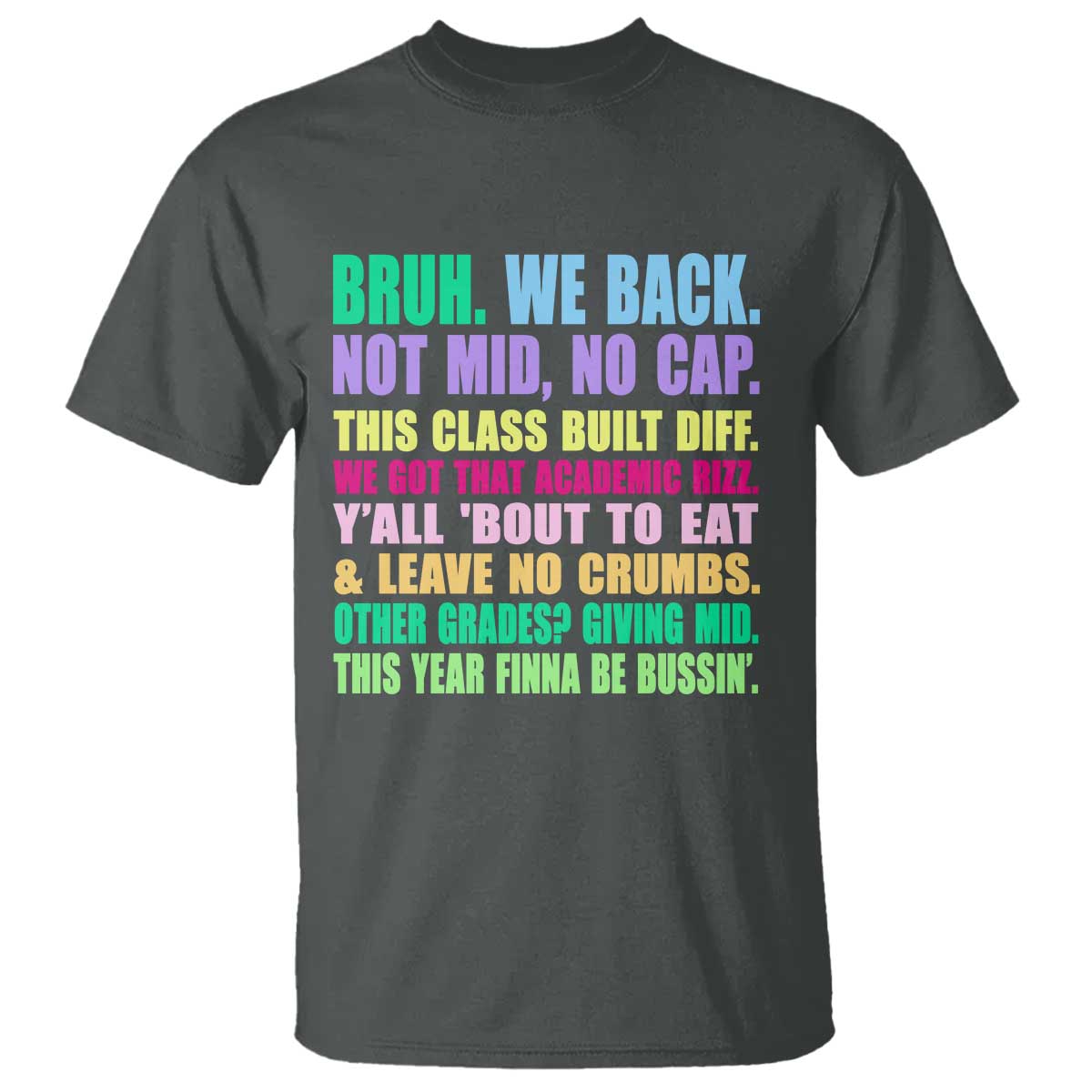 Funny Bruh We Back To School T Shirt Gen A Slang Happy First Day Of School TS10 Dark Heather Print Your Wear