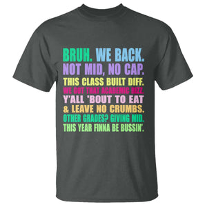Funny Bruh We Back To School T Shirt Gen A Slang Happy First Day Of School TS10 Dark Heather Print Your Wear