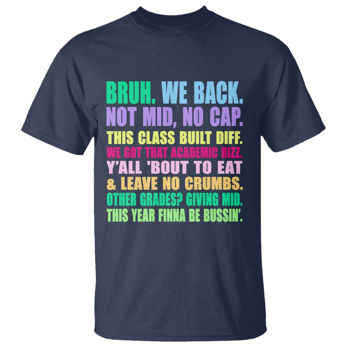 Funny Bruh We Back To School T Shirt Gen A Slang Happy First Day Of School TS10 Navy Print Your Wear
