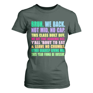 Funny Bruh We Back To School T Shirt For Women Gen A Slang Happy First Day Of School TS10 Dark Forest Green Print Your Wear