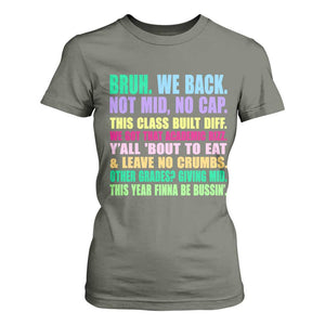 Funny Bruh We Back To School T Shirt For Women Gen A Slang Happy First Day Of School TS10 Military Green Print Your Wear