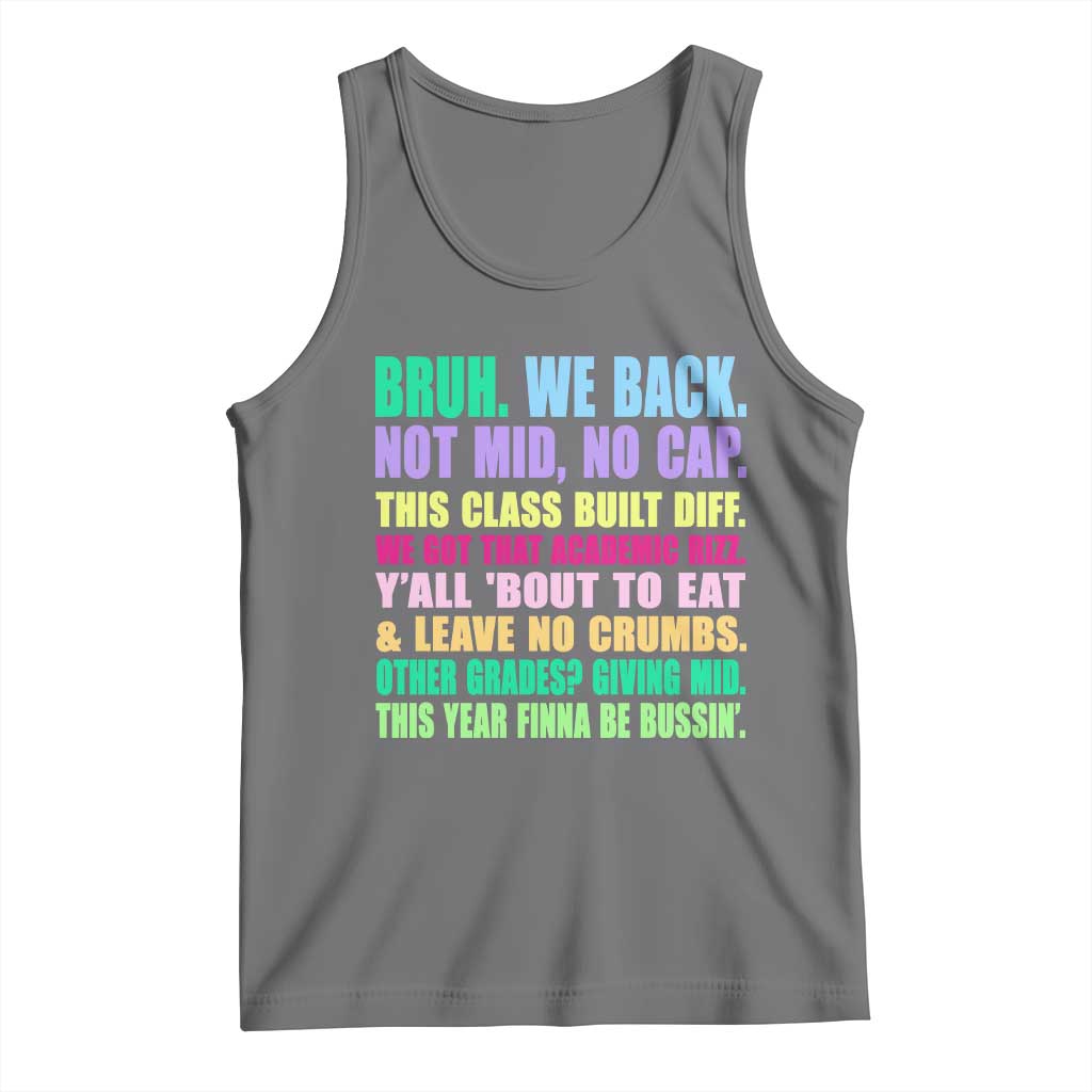 Funny Bruh We Back To School Tank Top Gen A Slang Happy First Day Of School TS10 Black Heather Print Your Wear