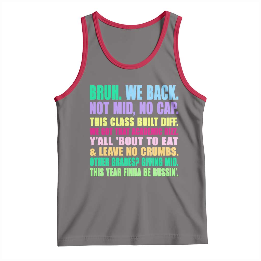 Funny Bruh We Back To School Tank Top Gen A Slang Happy First Day Of School TS10 Deep Heather Red Print Your Wear