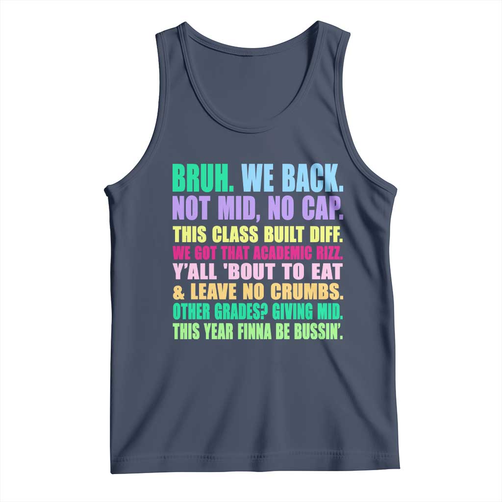 Funny Bruh We Back To School Tank Top Gen A Slang Happy First Day Of School TS10 Navy Print Your Wear
