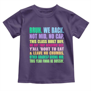 Funny Bruh We Back To School Toddler T Shirt Gen A Slang Happy First Day Of School TS10 Purple Print Your Wear