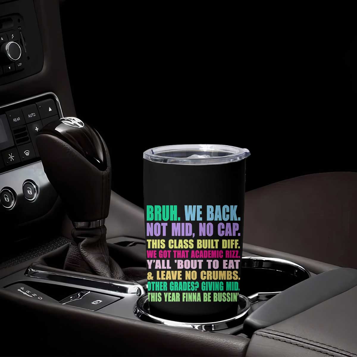 Funny Bruh We Back To School Tumbler Cup Gen A Slang Happy First Day Of School TS10 Print Your Wear
