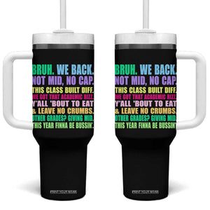 Funny Bruh We Back To School Tumbler With Handle Gen A Slang Happy First Day Of School TS10 One Size: 40 oz Black Print Your Wear