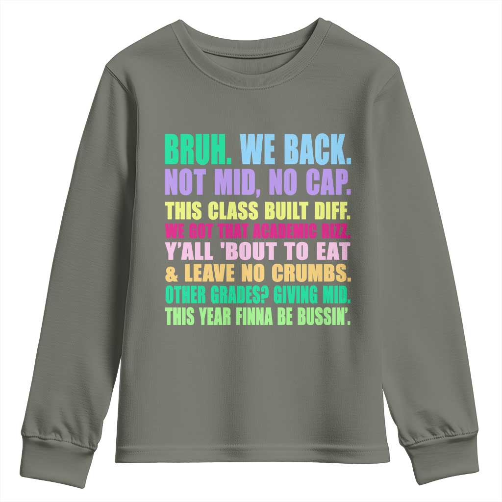 Funny Bruh We Back To School Youth Sweatshirt Gen A Slang Happy First Day Of School TS10 Military Green Print Your Wear