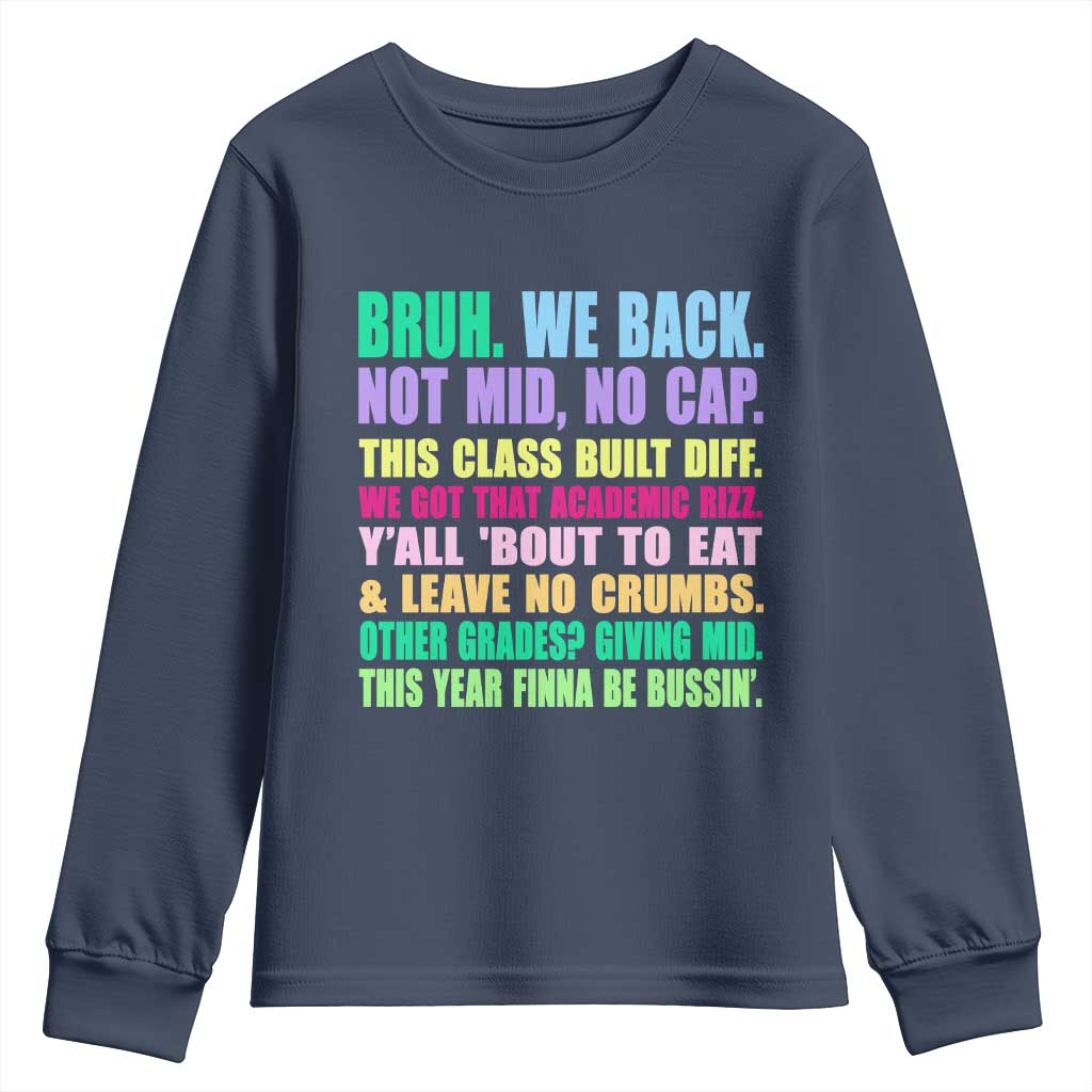Funny Bruh We Back To School Youth Sweatshirt Gen A Slang Happy First Day Of School TS10 Navy Print Your Wear