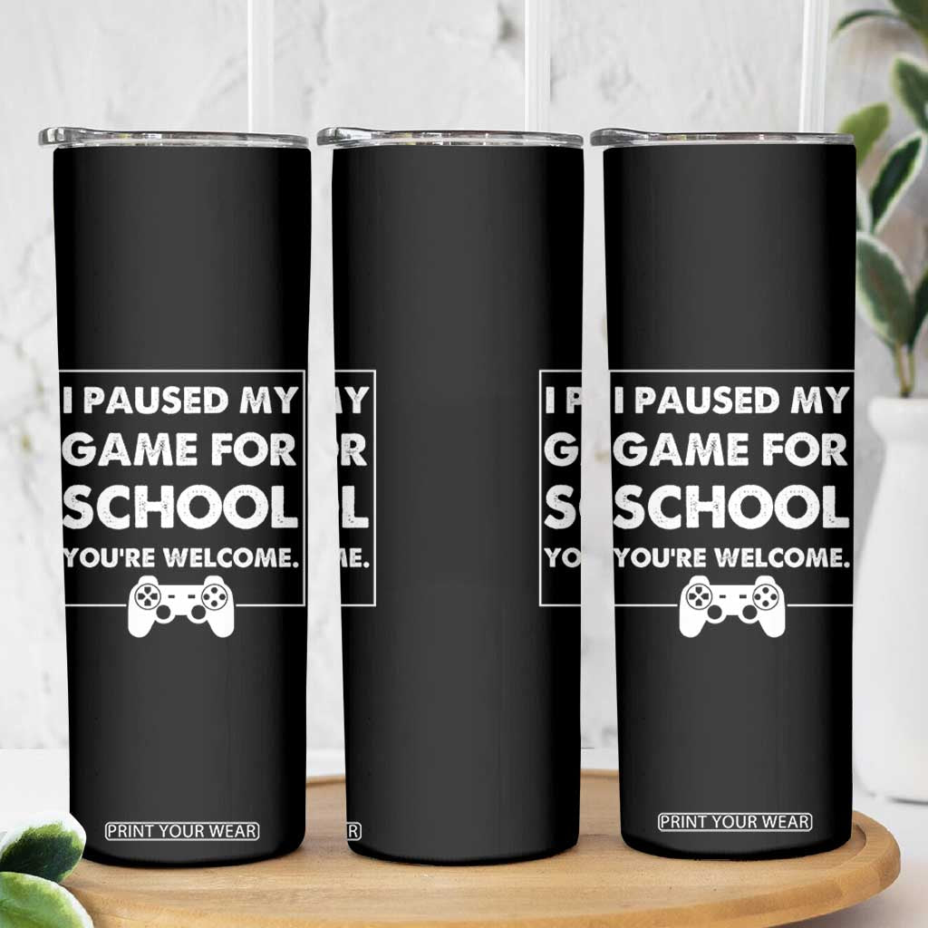 Funny Gamer Back to School Skinny Tumbler Funny Boys Video Gaming TS10 Print Your Wear