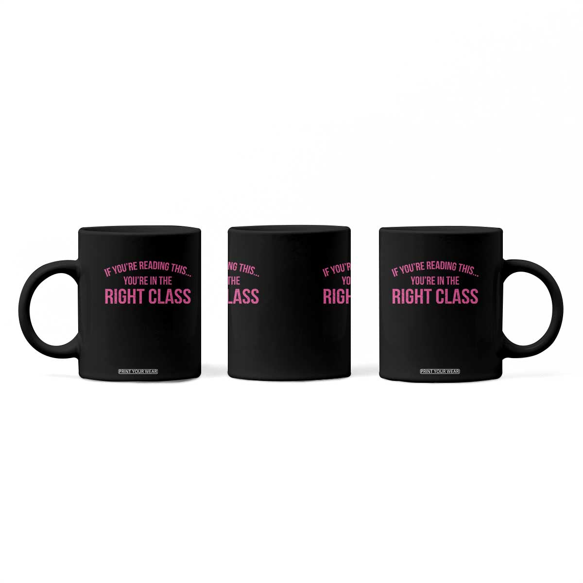 Back To School Teacher Coffee Mug Funny Youre In The Right Class TS10 Print Your Wear