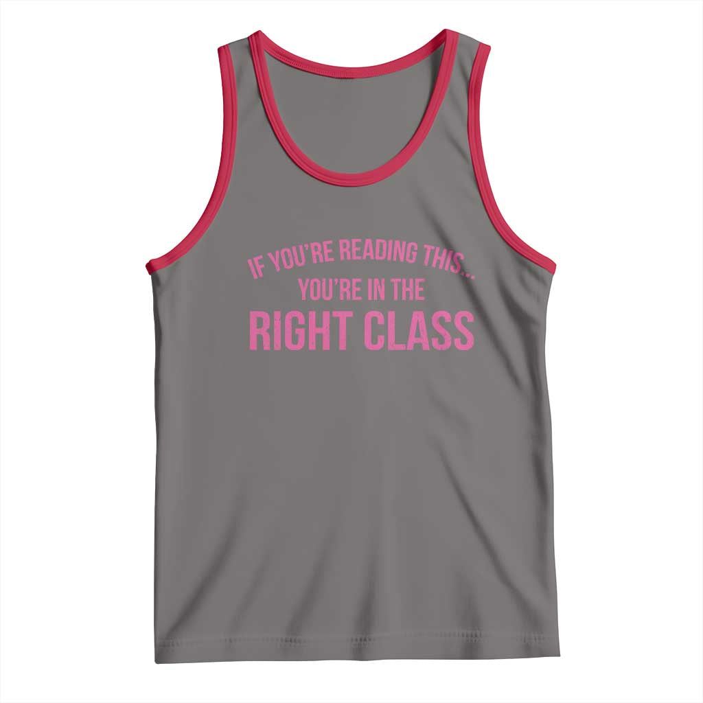 Back To School Teacher Tank Top Funny Youre In The Right Class TS10 Deep Heather Red Print Your Wear