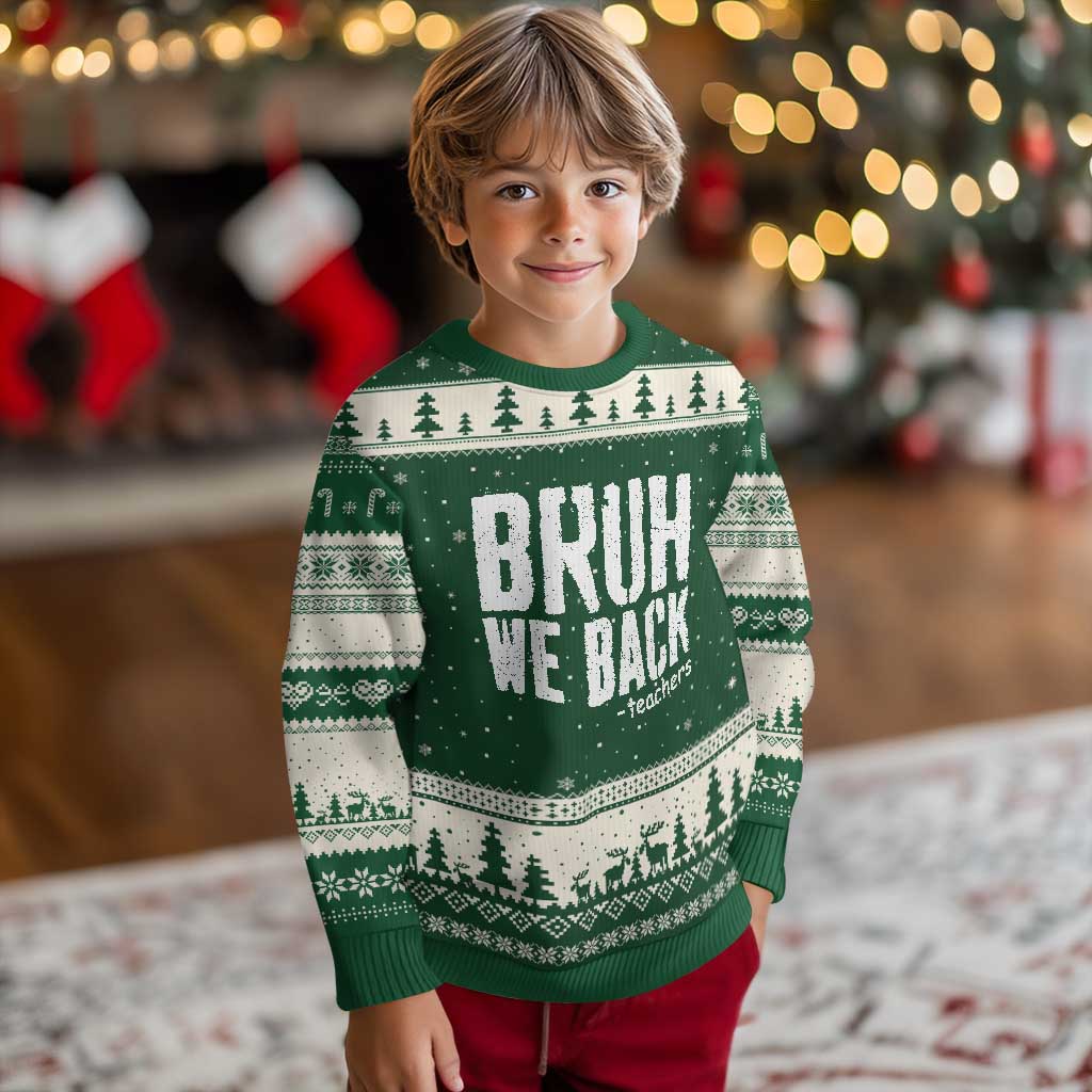 Bruh We Back Teacher Ugly Christmas Sweater Happy First Day Of School TS10 Forest Green Beige Print Your Wear