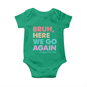 Here We Go Again Baby Onesie Funny Back To School Teacher Gen A Slang TS10 Irish Green Print Your Wear