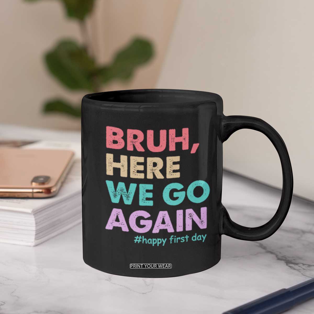 Here We Go Again Coffee Mug Funny Back To School Teacher Gen A Slang TS10 Print Your Wear