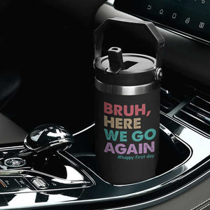 Here We Go Again Flip Straw Tumbler Funny Back To School Teacher Gen A Slang TS10 Print Your Wear