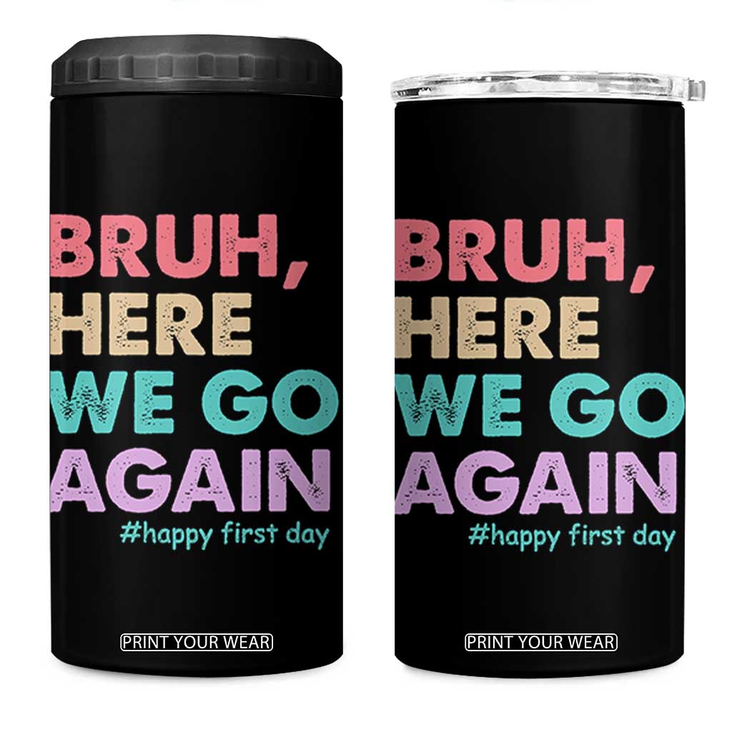 Here We Go Again 4 in 1 Can Cooler Tumbler Funny Back To School Teacher Gen A Slang TS10 One Size: 16 oz Black Print Your Wear