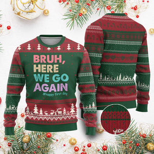Here We Go Again Ugly Christmas Sweater Funny Back To School Teacher Gen A Slang TS10 Red Green Print Your Wear