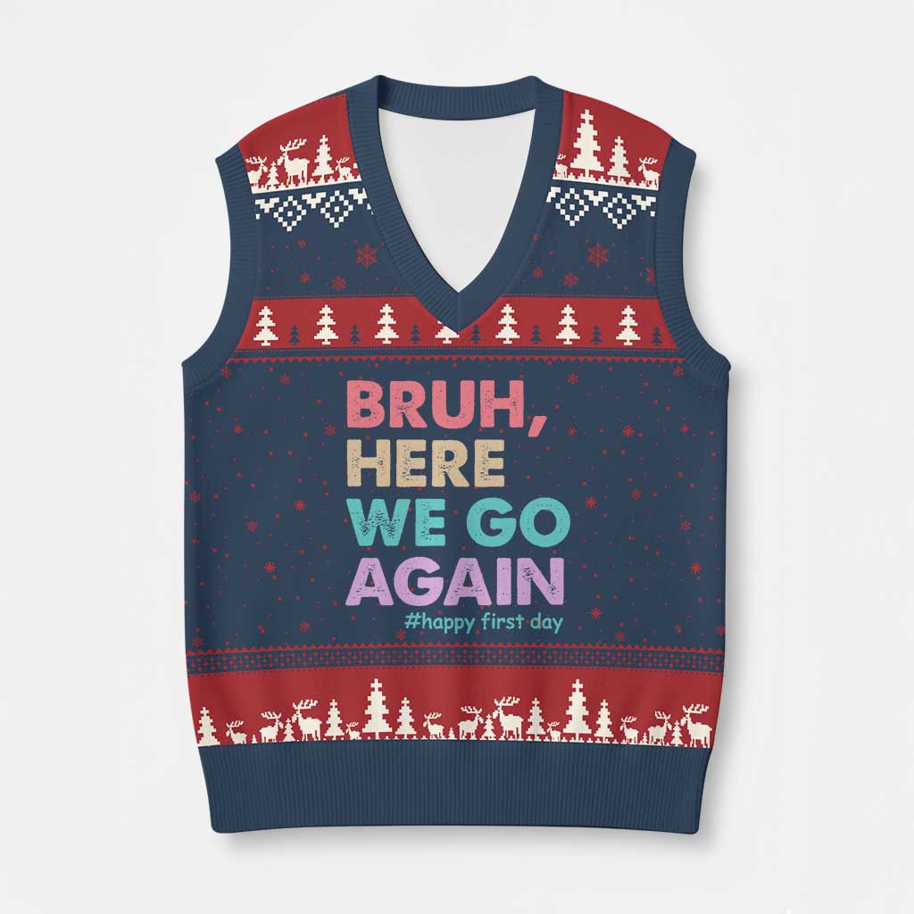 Here We Go Again V-Neck Knit Sweater Vest Funny Back To School Teacher Gen A Slang TS10 Navy Red Print Your Wear