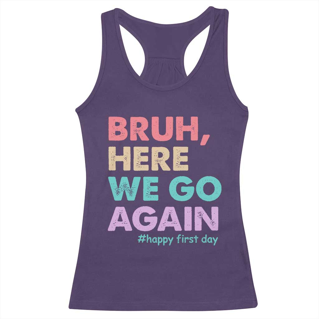 Here We Go Again Racerback Tank Top Funny Back To School Teacher Gen A Slang TS10 Purple Print Your Wear