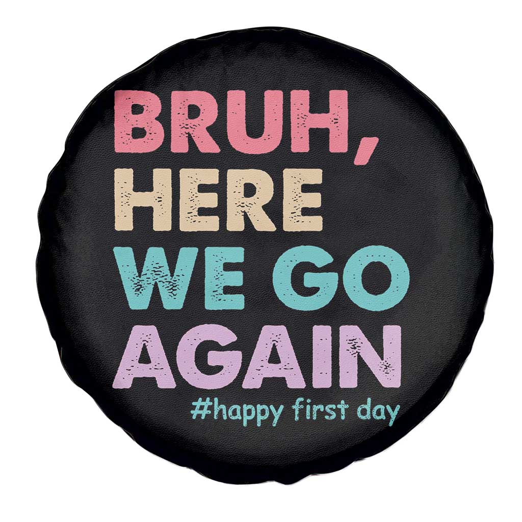Here We Go Again Spare Tire Cover Funny Back To School Teacher Gen A Slang TS10 Print Your Wear