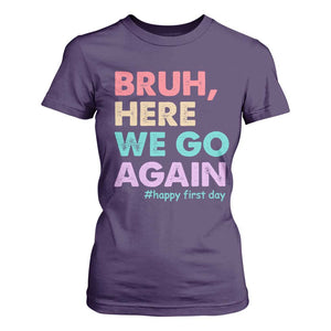 Here We Go Again T Shirt For Women Funny Back To School Teacher Gen A Slang TS10 Purple Print Your Wear