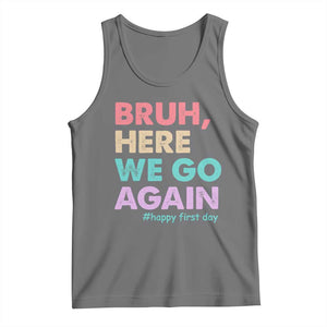 Here We Go Again Tank Top Funny Back To School Teacher Gen A Slang TS10 Black Heather Print Your Wear