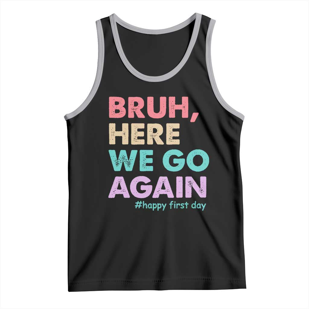 Here We Go Again Tank Top Funny Back To School Teacher Gen A Slang TS10 Black Athletic Heather Print Your Wear
