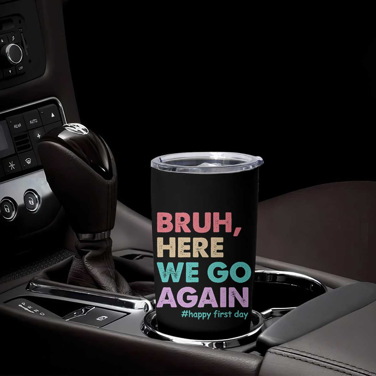 Here We Go Again Tumbler Cup Funny Back To School Teacher Gen A Slang TS10 Print Your Wear