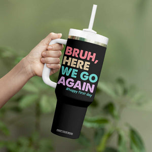 Here We Go Again Tumbler With Handle Funny Back To School Teacher Gen A Slang TS10 Print Your Wear