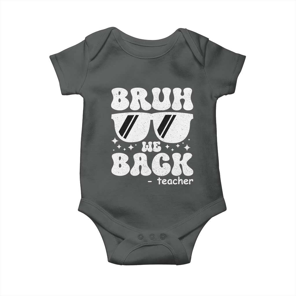 Bruh We Back Teacher Baby Onesie Funny Back To School Gen A Slang Sunglasses TS10 Dark Heather Print Your Wear