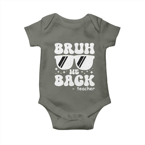 Bruh We Back Teacher Baby Onesie Funny Back To School Gen A Slang Sunglasses TS10 Military Green Print Your Wear
