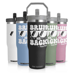 Bruh We Back Teacher Flip Straw Tumbler Funny Back To School Gen A Slang Sunglasses TS10 Print Your Wear