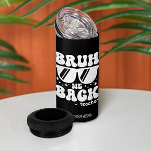 Bruh We Back Teacher 4 in 1 Can Cooler Tumbler Funny Back To School Gen A Slang Sunglasses TS10 Print Your Wear