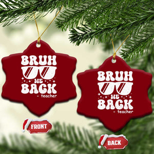 Bruh We Back Teacher Ceramic Ornament Funny Back To School Gen A Slang Sunglasses TS10 Print Your Wear