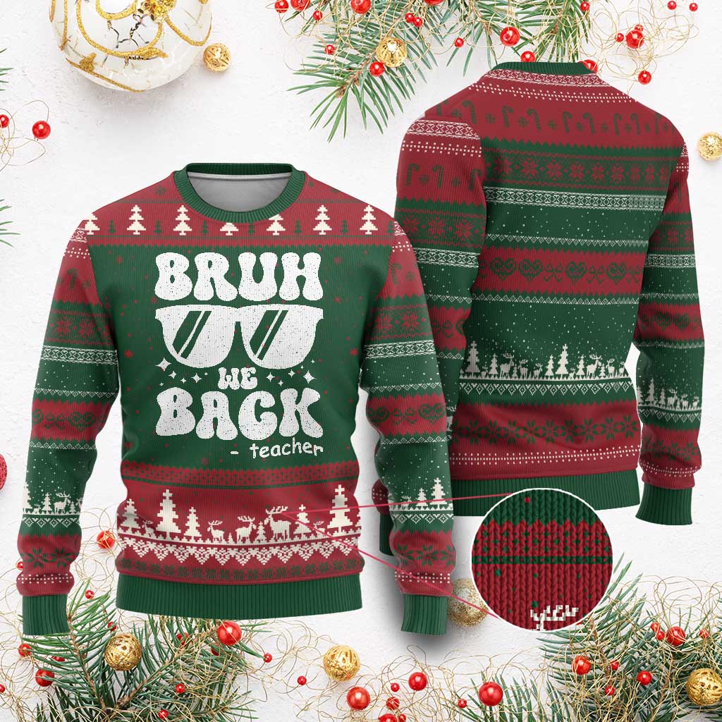 Bruh We Back Teacher Ugly Christmas Sweater Funny Back To School Gen A Slang Sunglasses TS10 Red Green Print Your Wear