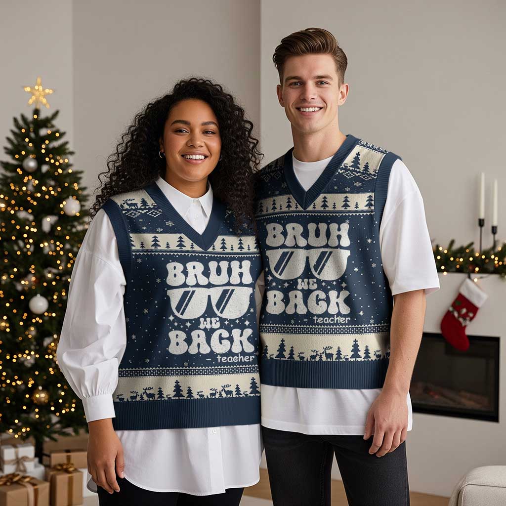 Bruh We Back Teacher V-Neck Knit Sweater Vest Funny Back To School Gen A Slang Sunglasses TS10 Navy Beige Print Your Wear
