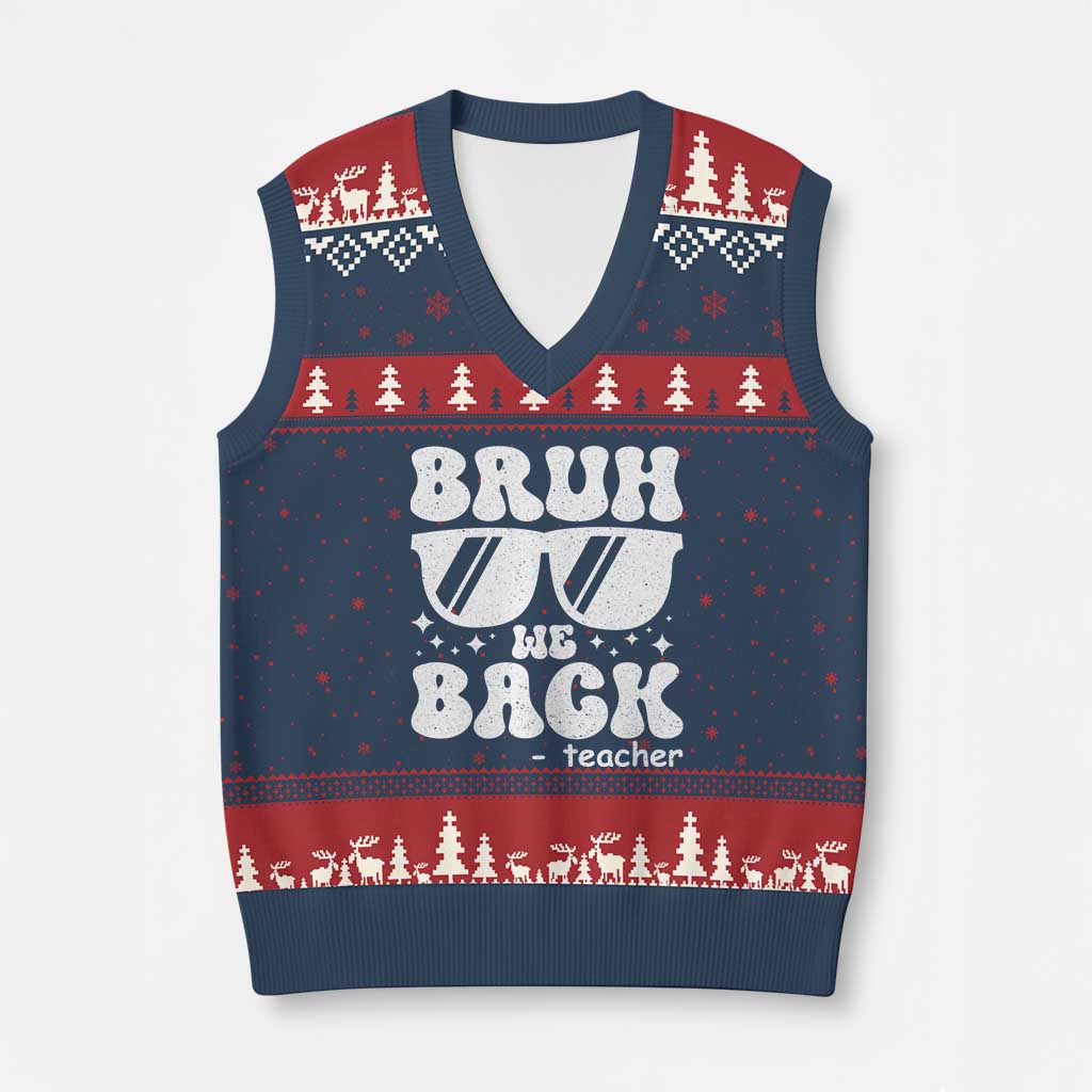 Bruh We Back Teacher V-Neck Knit Sweater Vest Funny Back To School Gen A Slang Sunglasses TS10 Navy Red Print Your Wear