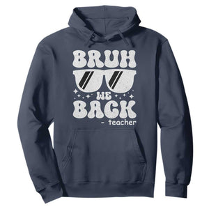 Bruh We Back Teacher Hoodie Funny Back To School Gen A Slang Sunglasses TS10 Navy Print Your Wear