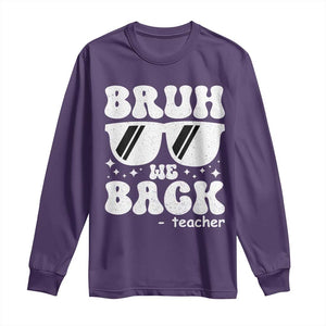 Bruh We Back Teacher Long Sleeve Shirt Funny Back To School Gen A Slang Sunglasses TS10 Purple Print Your Wear