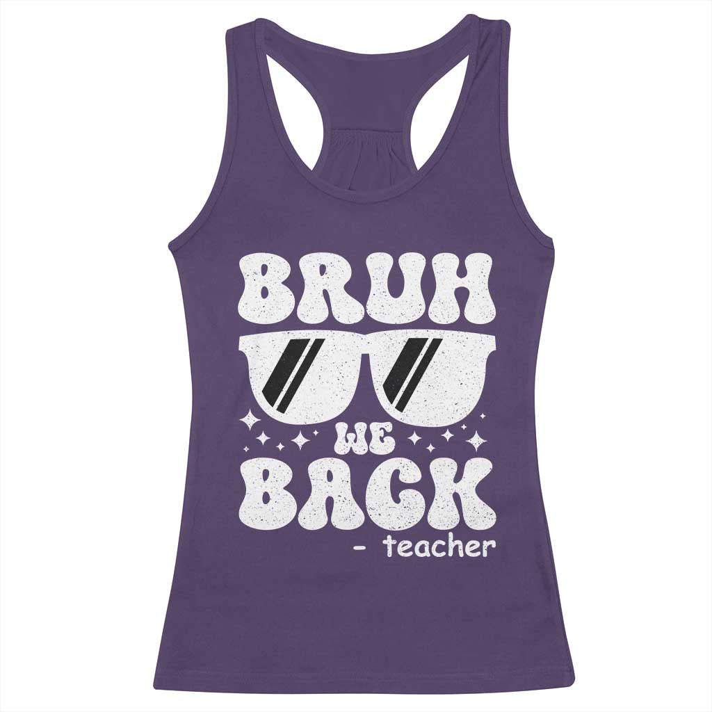 Bruh We Back Teacher Racerback Tank Top Funny Back To School Gen A Slang Sunglasses TS10 Purple Print Your Wear