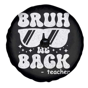 Bruh We Back Teacher Spare Tire Cover Funny Back To School Gen A Slang Sunglasses TS10 Print Your Wear