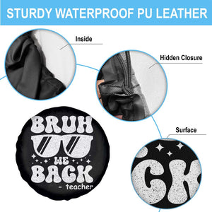 Bruh We Back Teacher Spare Tire Cover Funny Back To School Gen A Slang Sunglasses TS10 Print Your Wear