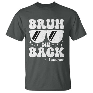 Bruh We Back Teacher T Shirt Funny Back To School Gen A Slang Sunglasses TS10 Dark Heather Print Your Wear