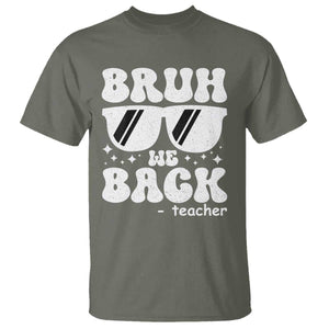 Bruh We Back Teacher T Shirt Funny Back To School Gen A Slang Sunglasses TS10 Military Green Print Your Wear