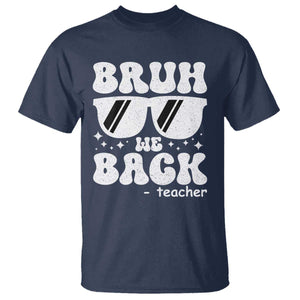 Bruh We Back Teacher T Shirt Funny Back To School Gen A Slang Sunglasses TS10 Navy Print Your Wear