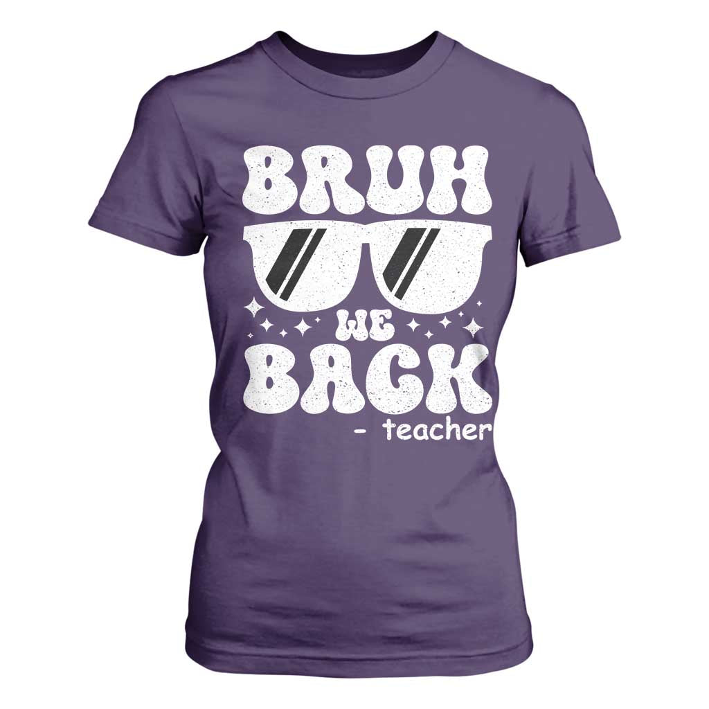 Bruh We Back Teacher T Shirt For Women Funny Back To School Gen A Slang Sunglasses TS10 Purple Print Your Wear