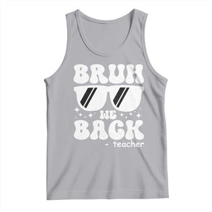 Bruh We Back Teacher Tank Top Funny Back To School Gen A Slang Sunglasses TS10 Athletic Heather Print Your Wear