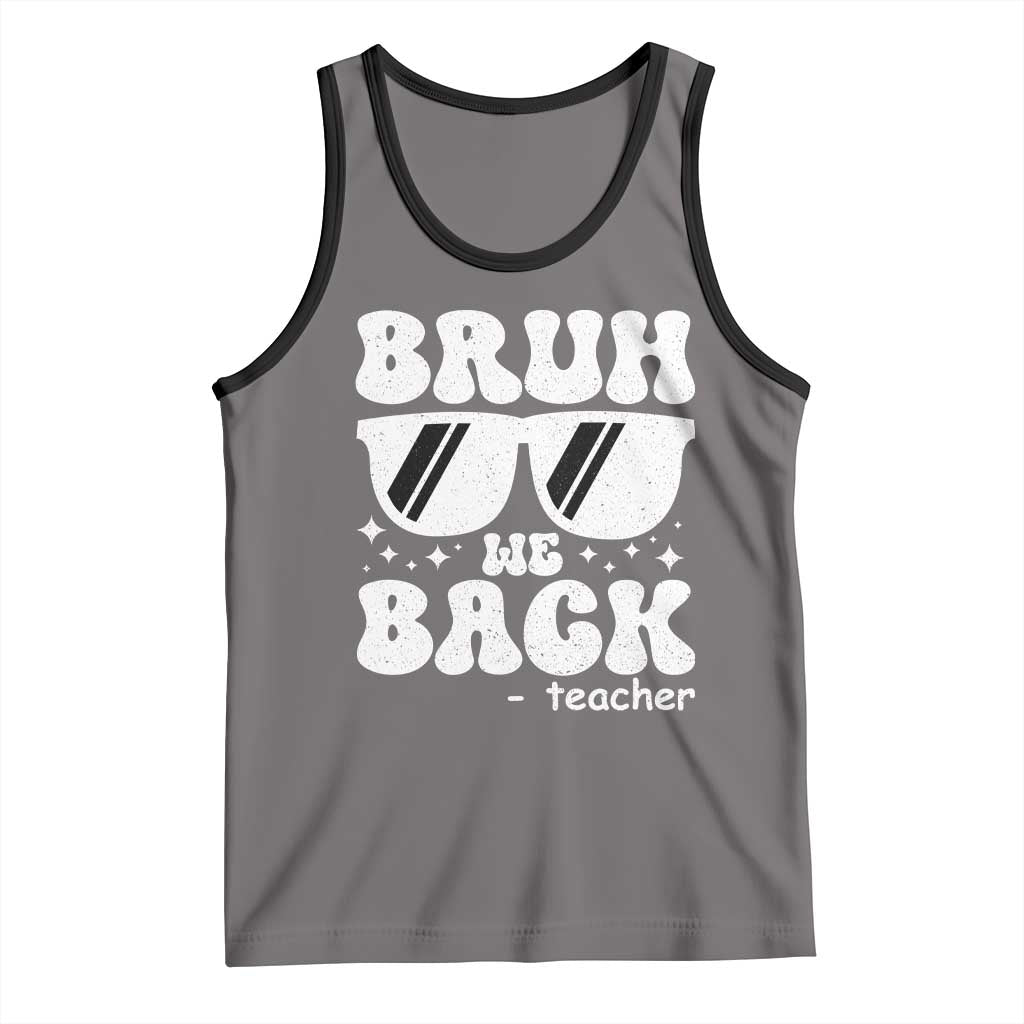 Bruh We Back Teacher Tank Top Funny Back To School Gen A Slang Sunglasses TS10 Deep Heather Black Print Your Wear